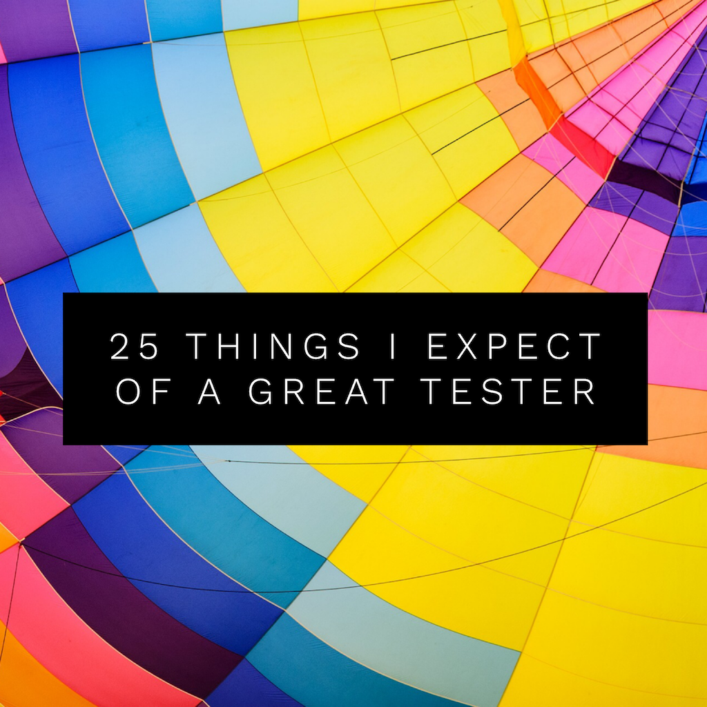 Feature image of article "25 things I expect of a great tester"