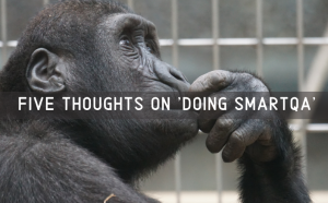 Featured image of article "Five thoughts on doing SmartQA"