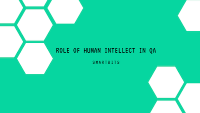 Human intellect in QA